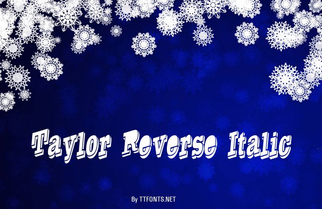 Taylor Reverse Italic example